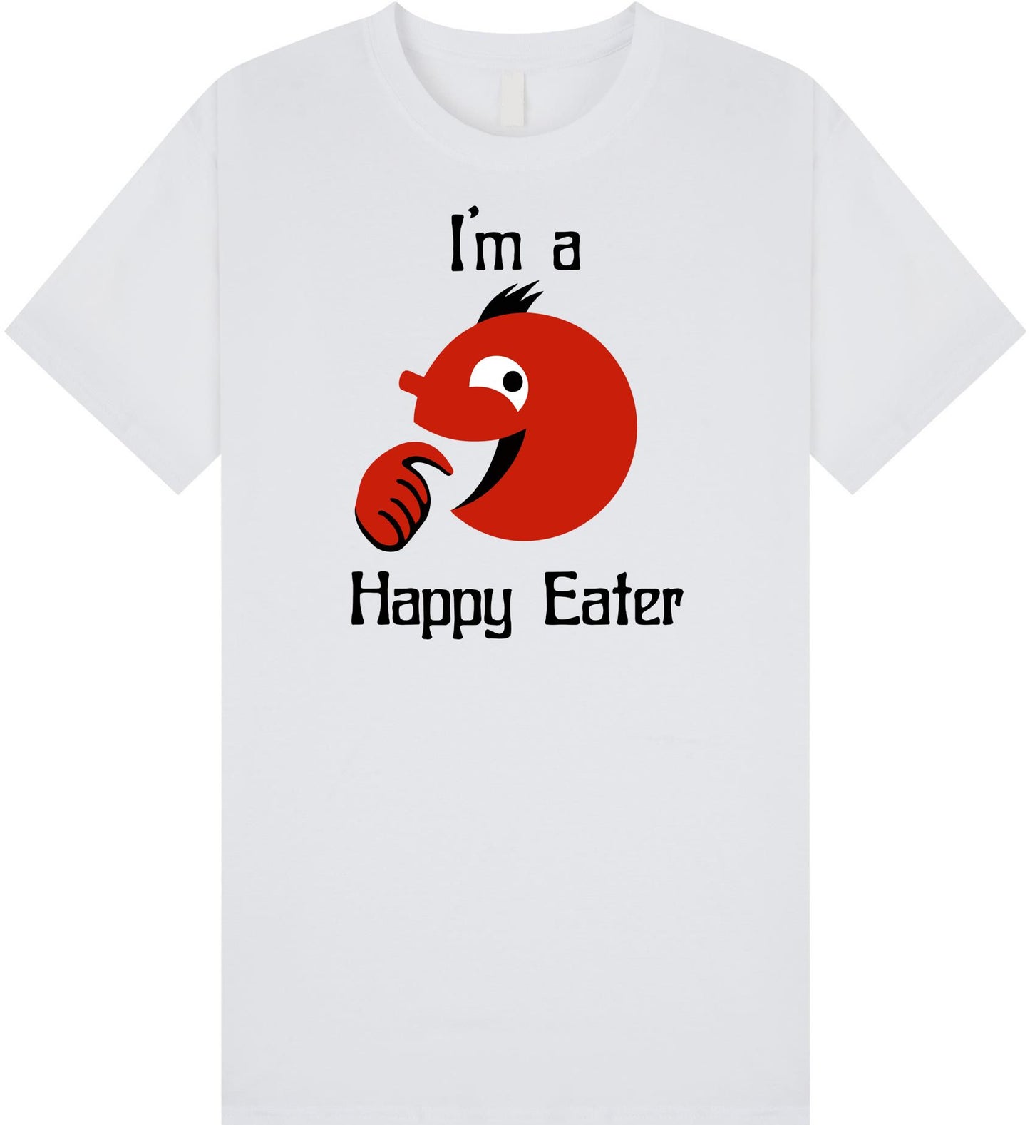 I'm A Happy Eater T-Shirt