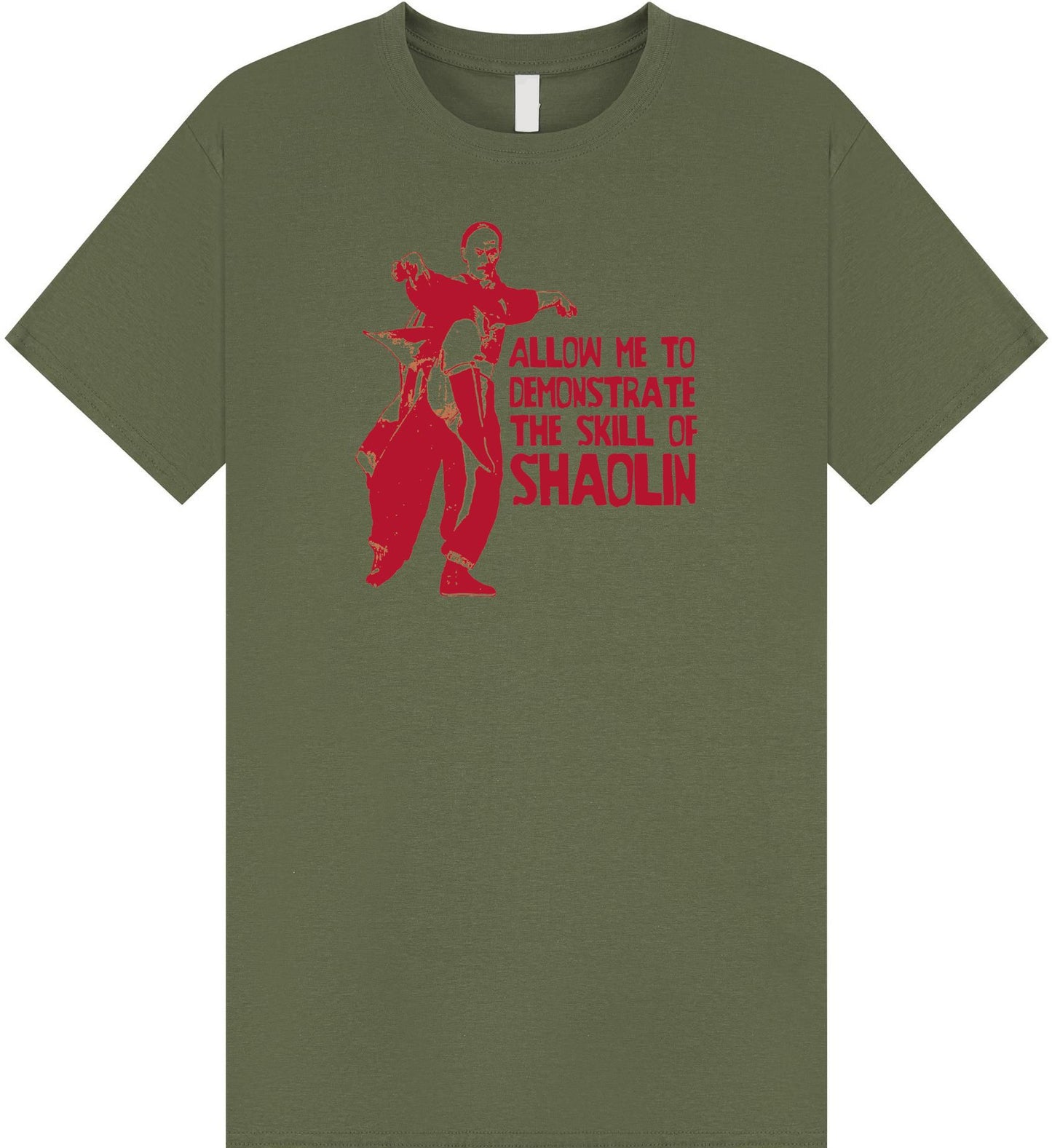 Shaolin Allow Me To Demonstrate T Shirt