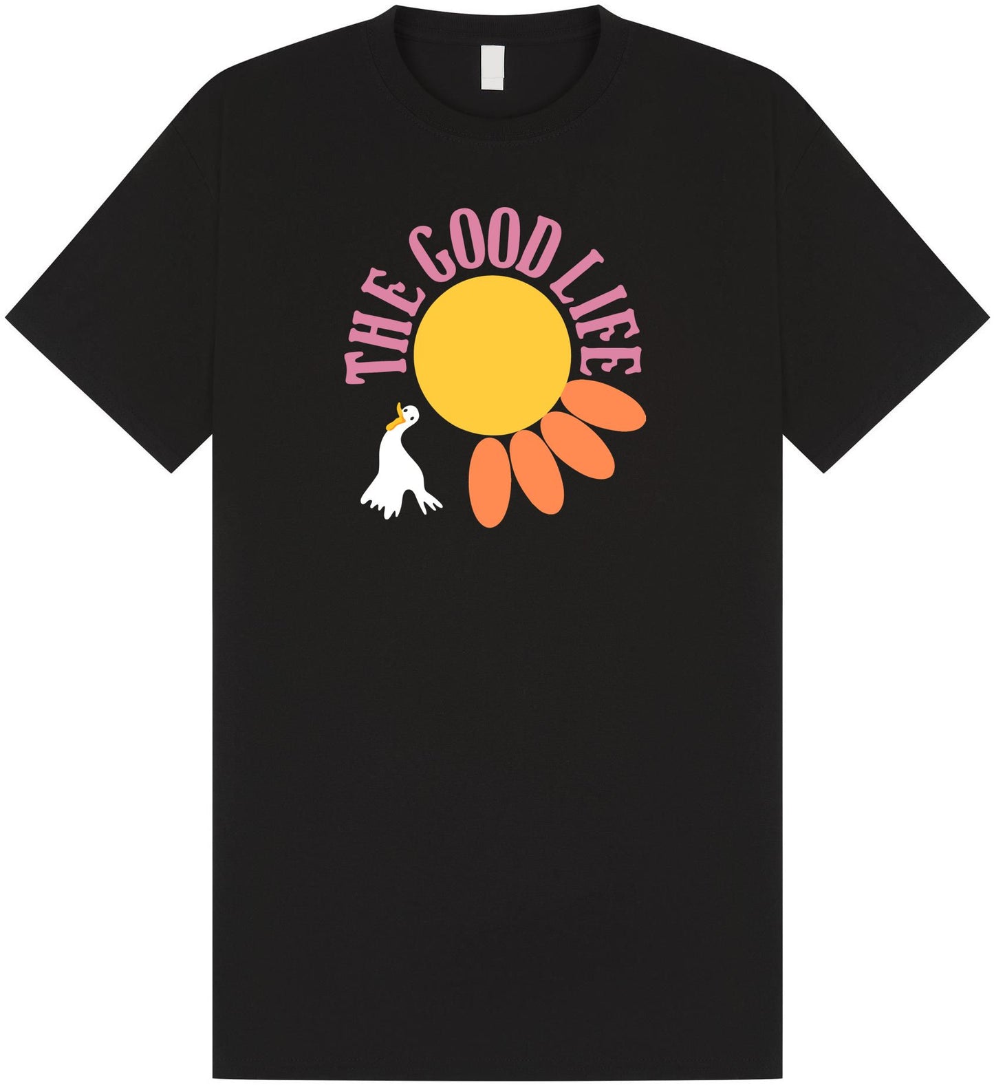The Good Life T Shirt