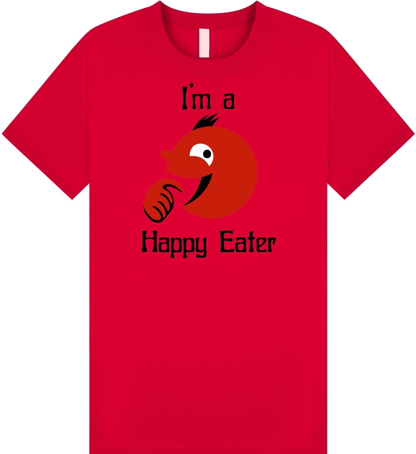 I'm A Happy Eater T-Shirt