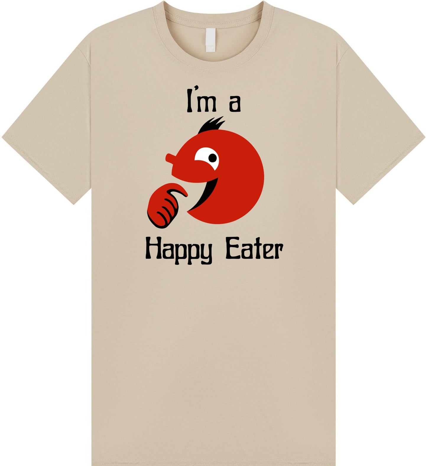 I'm A Happy Eater T-Shirt