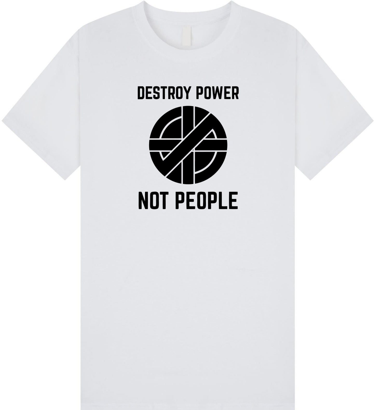 Destroy Power Not People T Shirt