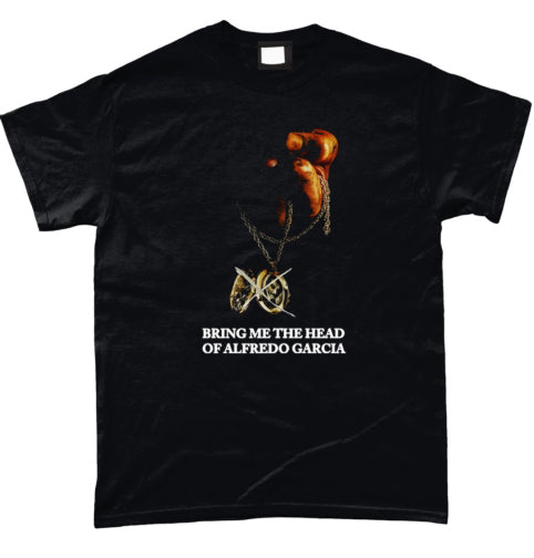 Bring Me The Head Of Alfredo Garcia T Shirt