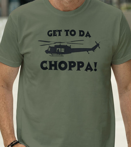 Get To Da Choppa T Shirt